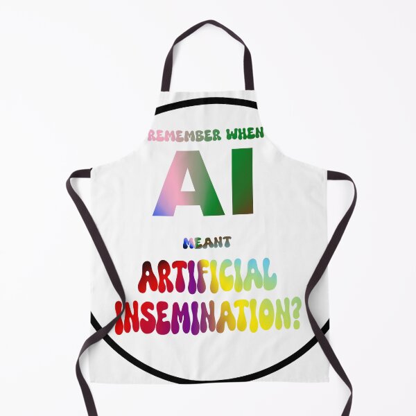 Item preview, Remember When AI Meant Artificial Insemination? designed and sold by VisionWind.