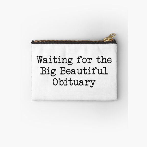 Item preview, Waiting for the Big Beautiful Obituary - No Kings designed and sold by PixVib.