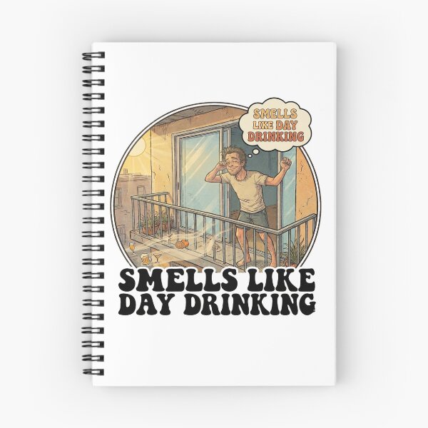 Item preview, Smells Like Day Drinking Morning Man designed and sold by PlayboiKopi.