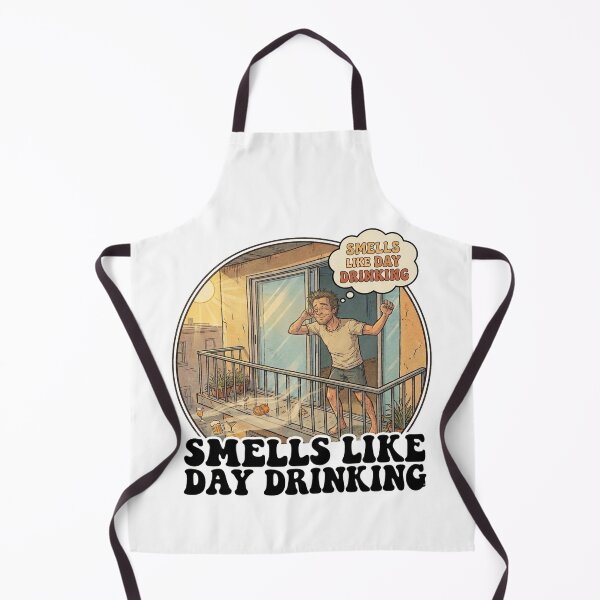 Item preview, Smells Like Day Drinking Morning Man designed and sold by PlayboiKopi.