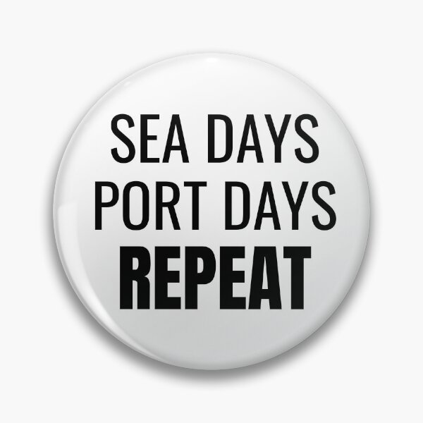 Item preview, Sea Days Port Days Repeat (Black) designed and sold by ShipCrewNation.