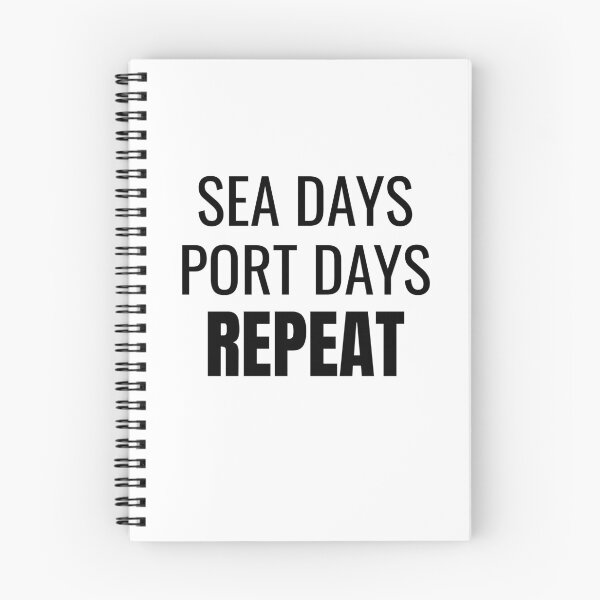 Item preview, Sea Days Port Days Repeat (Black) designed and sold by ShipCrewNation.