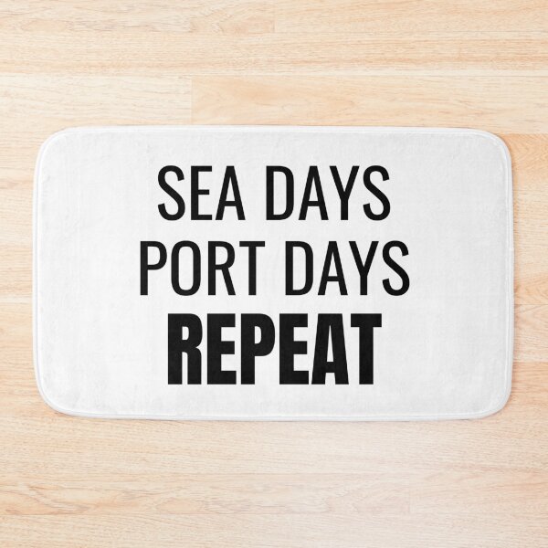 Item preview, Sea Days Port Days Repeat (Black) designed and sold by ShipCrewNation.