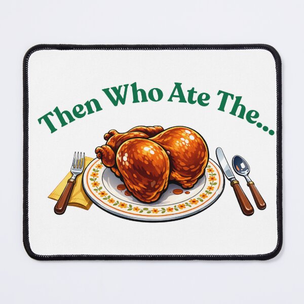 Item preview, Then Who Ate The Turkey Funny Meme - Green Text designed and sold by thegreatday.