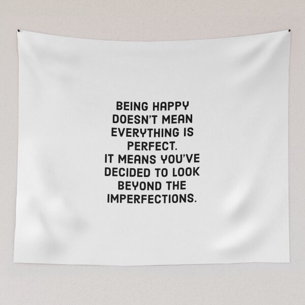 Item preview, Being happy doesn’t mean everything is perfect. designed and sold by Inspirationmotivation.