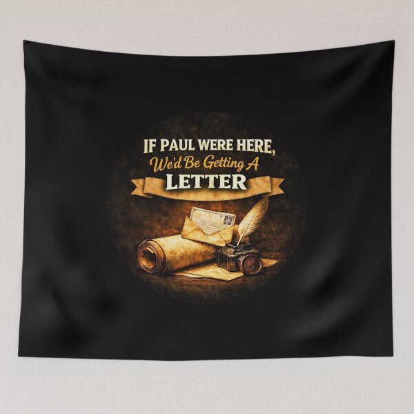 Item preview, If Paul were Here We’d Be Getting A Letter  designed and sold by gear-posters.