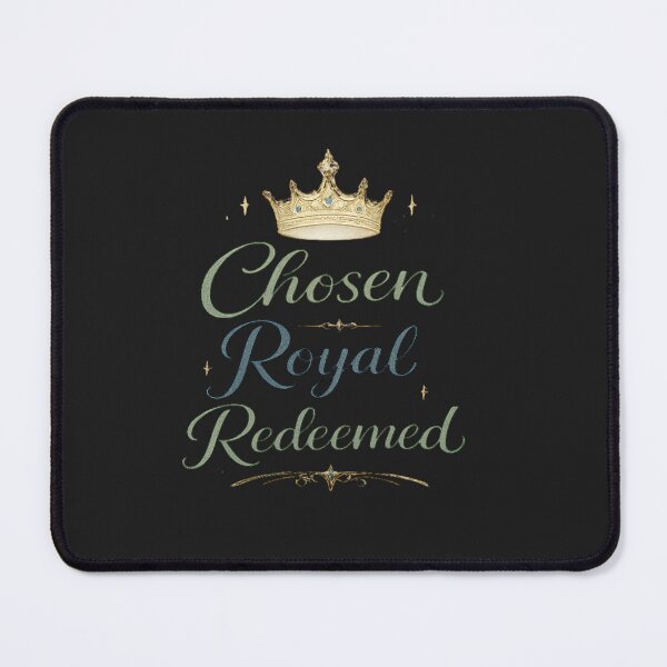 Item preview, Christin Faith Chosen Royal Redeemed designed and sold by WildWonderfulWear.