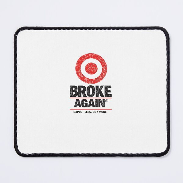 Item preview, Broke Again – Brand Parody designed and sold by TheArtOfCar.