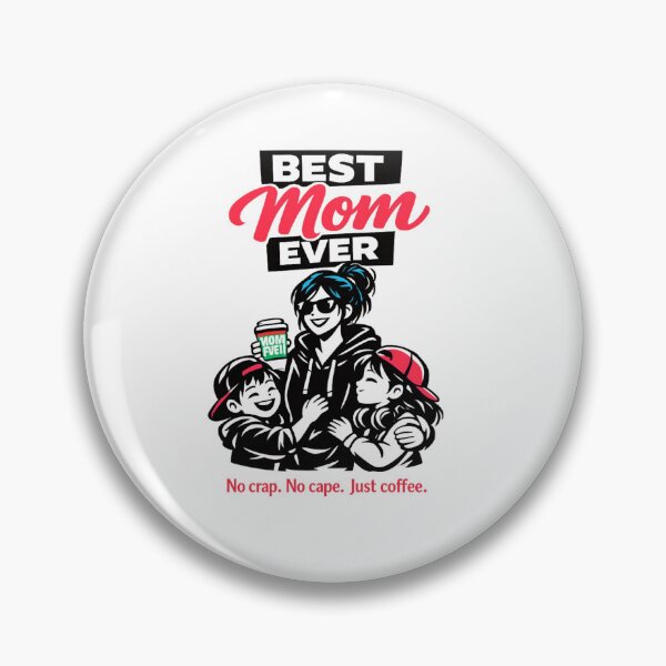 Item preview, Copy of Copy of Best Mom Ever -  No crap.  No cape. Just coffee (Red edition) designed and sold by Teacuppupdesign.