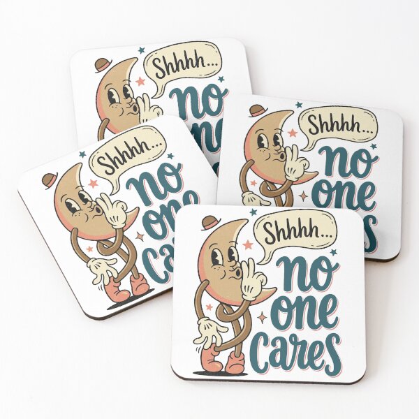 Item preview, SHHHH. . .Nobody Cares designed and sold by graficsfx.