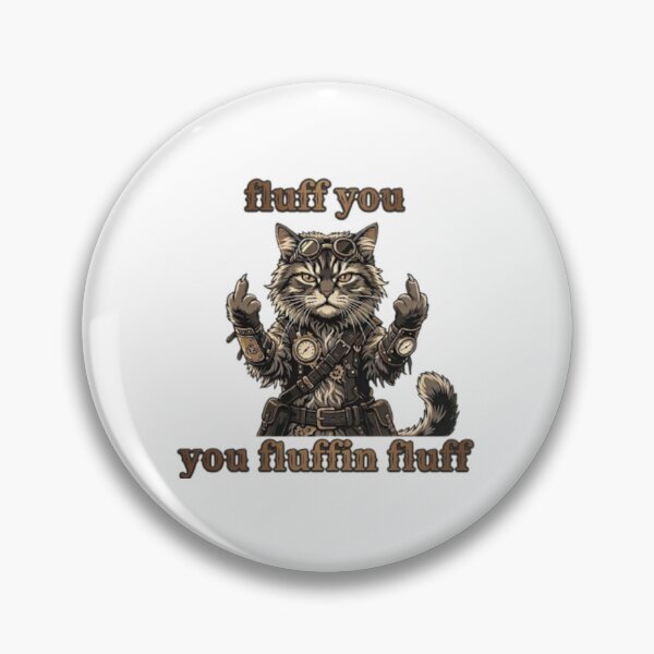 Item preview, Fluff You - Funny Steampunk Cat Middle Finger Pun designed and sold by Beto Santos.