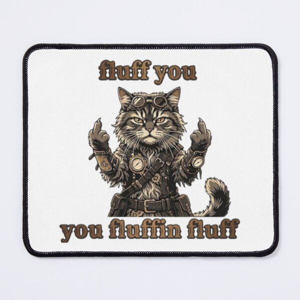 Item preview, Fluff You - Funny Steampunk Cat Middle Finger Pun designed and sold by Beto Santos.