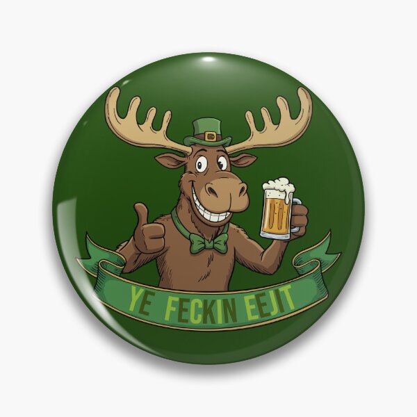 Item preview, Ye Feckin Ejit – Lucky Irish Moose with a Pint designed and sold by CARPIO Creations.