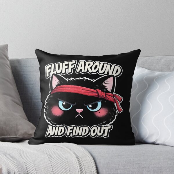 Item preview, Fluff Around and Find Out Cat Design designed and sold by AlvelinaCP.