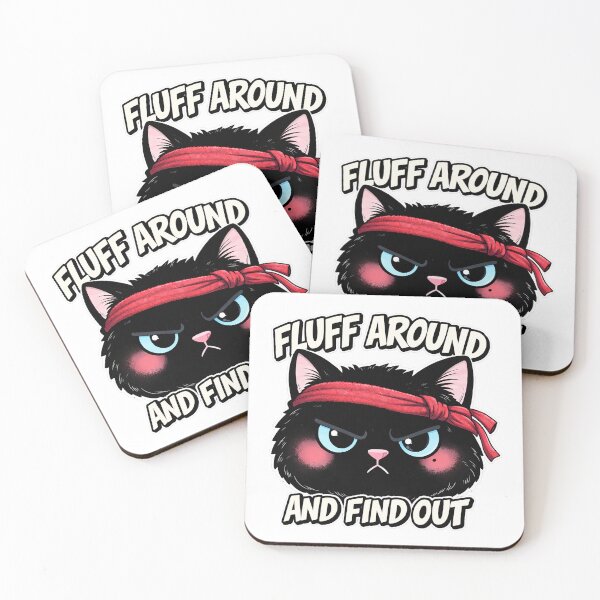 Item preview, Fluff Around and Find Out Cat Design designed and sold by AlvelinaCP.