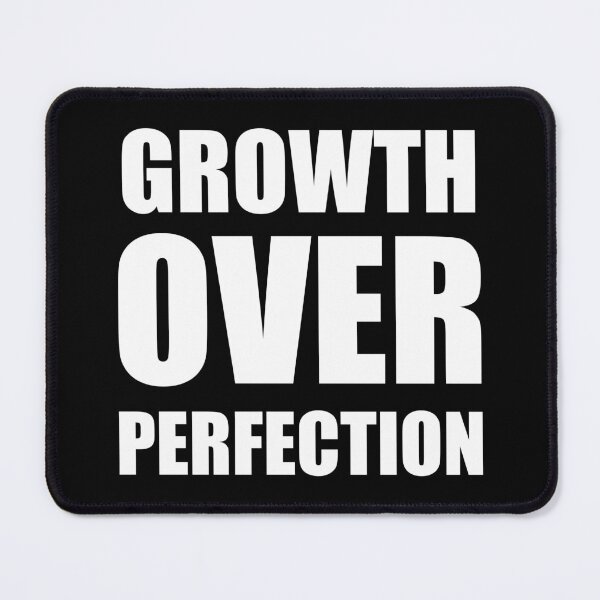 Item preview, Growth Over Perfection - Bold Inspirational Quote designed and sold by Vision Crafted.