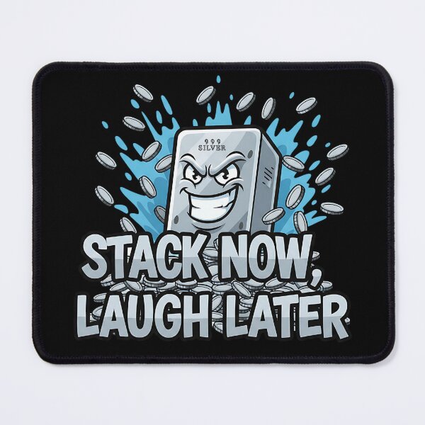 Item preview, funny stack now laugh later silver bullion art designed and sold by ArtDesignTp.