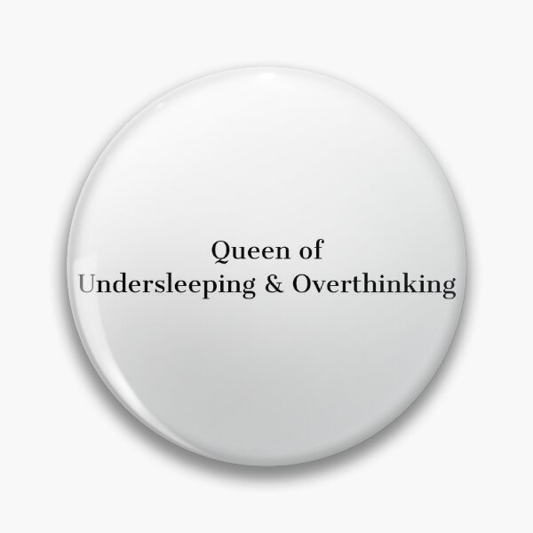 Item preview, Queen of Undersleeping & Overthinking designed and sold by BlissThreads.