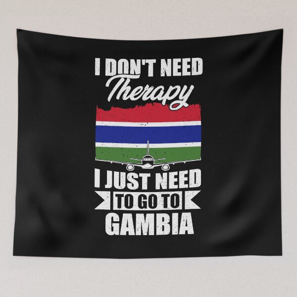 Item preview, I Don't Need Therapy I Just Need to Go to Gambia  designed and sold by GabbyKash.