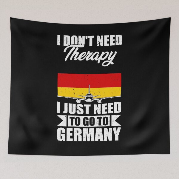 Item preview, I Don't Need Therapy I Just Need to Go to germany designed and sold by GabbyKash.