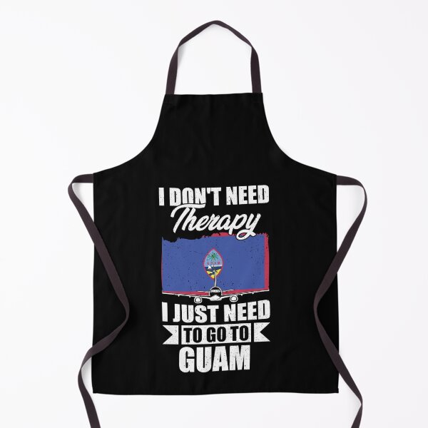 Item preview, I Don't Need Therapy I Just Need to Go to Guam   designed and sold by GabbyKash.