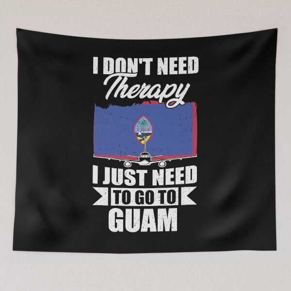 Item preview, I Don't Need Therapy I Just Need to Go to Guam   designed and sold by GabbyKash.