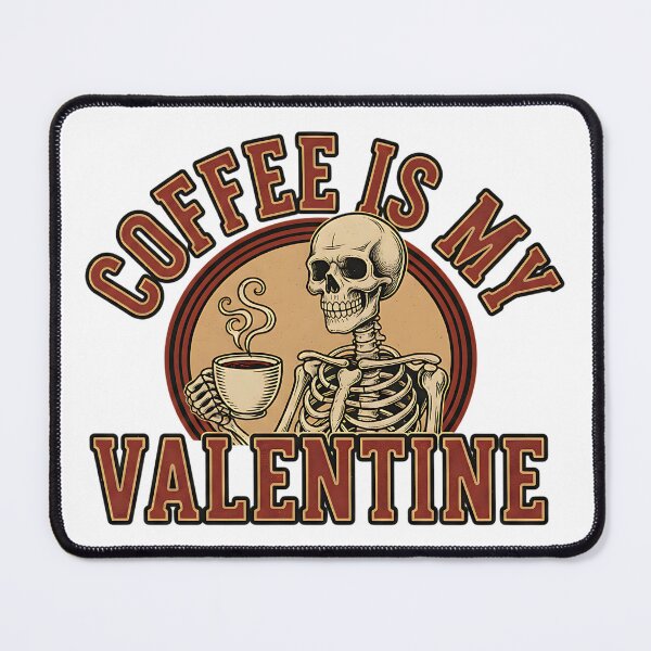 Item preview, coffee is my valentine funny coffee lover design designed and sold by ArtDesignTp.