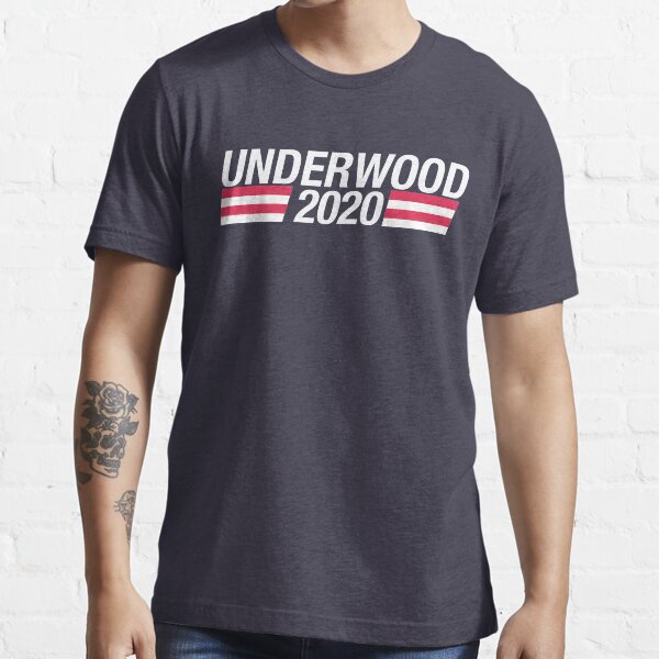 Vote Underwood 2020 Essential T-Shirt