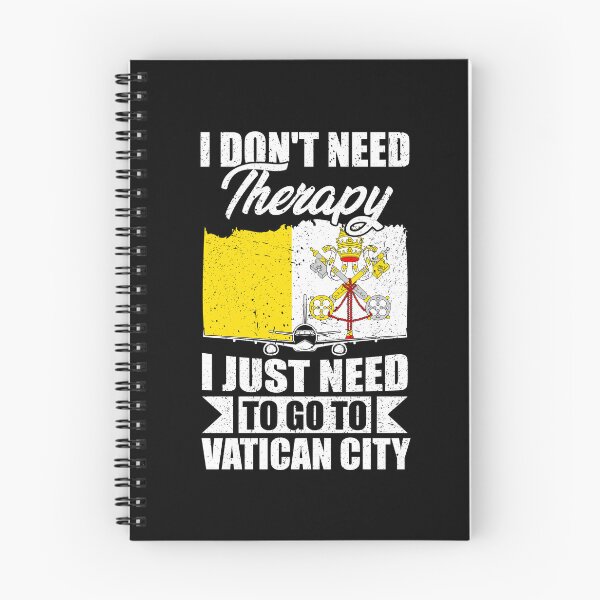 Item preview, I Don't Need Therapy I Just Need to Go to Vatican City designed and sold by GabbyKash.