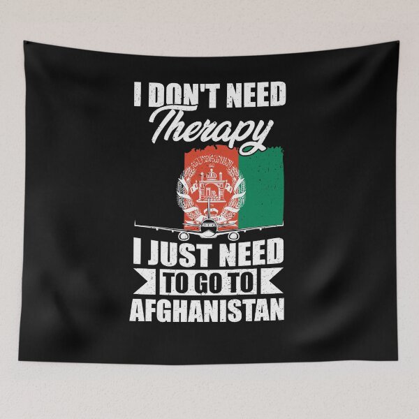 Item preview, I Don't Need Therapy I Just Need to Go to Afghanistan    designed and sold by GabbyKash.