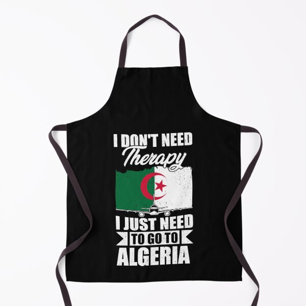 Item preview, I Don't Need Therapy I Just Need to Go to Algeria designed and sold by GabbyKash.