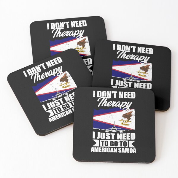Item preview, I Don't Need Therapy I Just Need to Go to American Samoa designed and sold by GabbyKash.