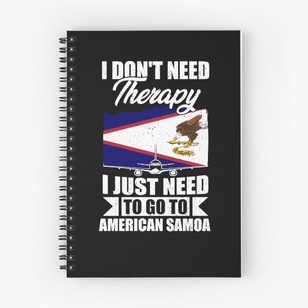Item preview, I Don't Need Therapy I Just Need to Go to American Samoa designed and sold by GabbyKash.
