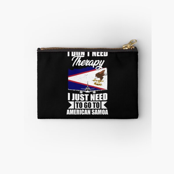 Item preview, I Don't Need Therapy I Just Need to Go to American Samoa designed and sold by GabbyKash.