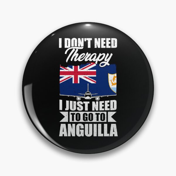 Item preview, I Don't Need Therapy I Just Need to Go to Anguilla  designed and sold by GabbyKash.