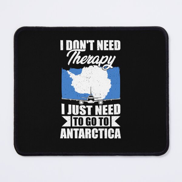 Item preview, I Don't Need Therapy I Just Need to Go to Antarctica   designed and sold by GabbyKash.