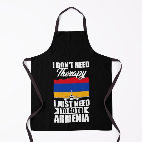 Item preview, I Don't Need Therapy I Just Need to Go to armenia   designed and sold by GabbyKash.