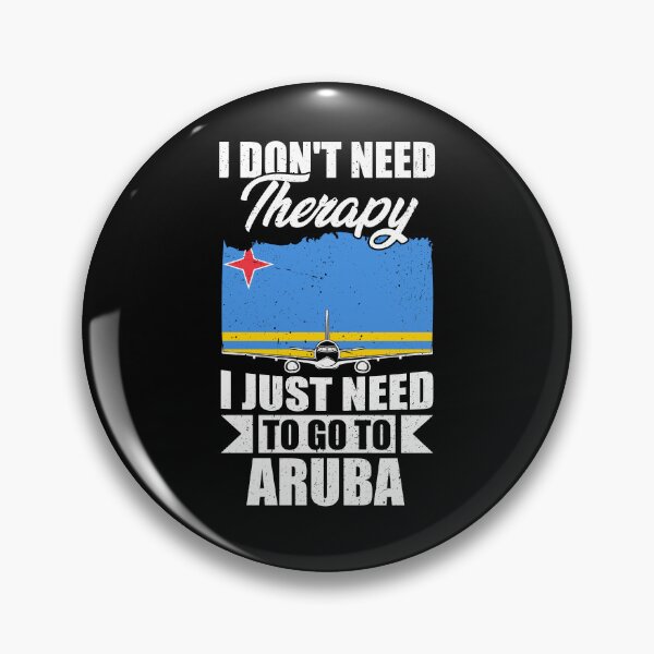 Item preview, I Don't Need Therapy I Just Need to Go to Aruba   designed and sold by GabbyKash.