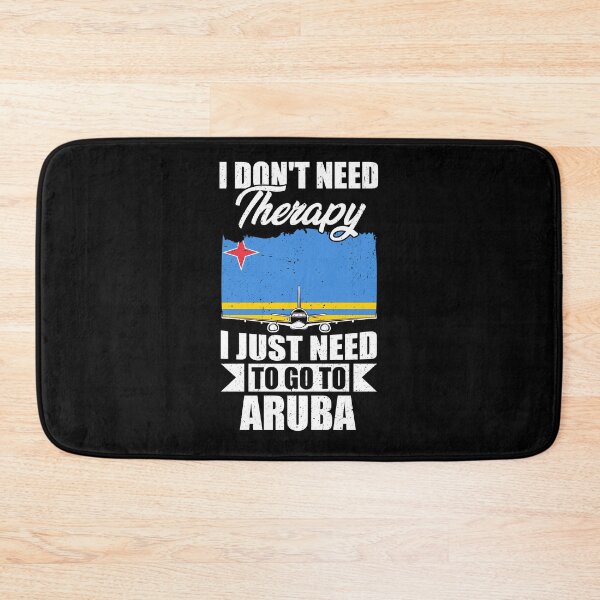 Item preview, I Don't Need Therapy I Just Need to Go to Aruba   designed and sold by GabbyKash.