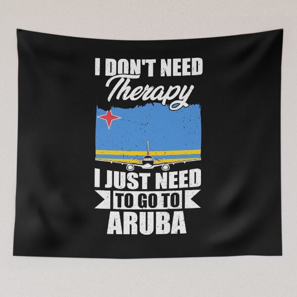 Item preview, I Don't Need Therapy I Just Need to Go to Aruba   designed and sold by GabbyKash.
