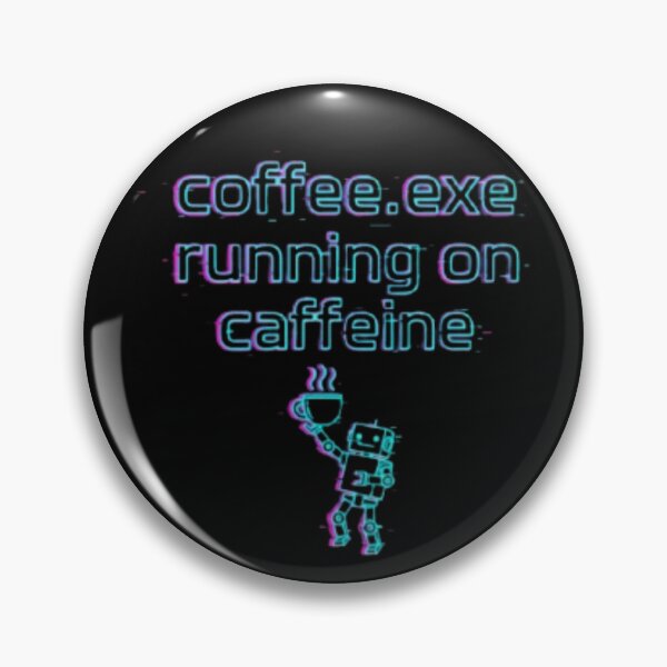 Item preview, coffee.exe Running on Caffeine – Neon Glitch Robot designed and sold by trend-forge.