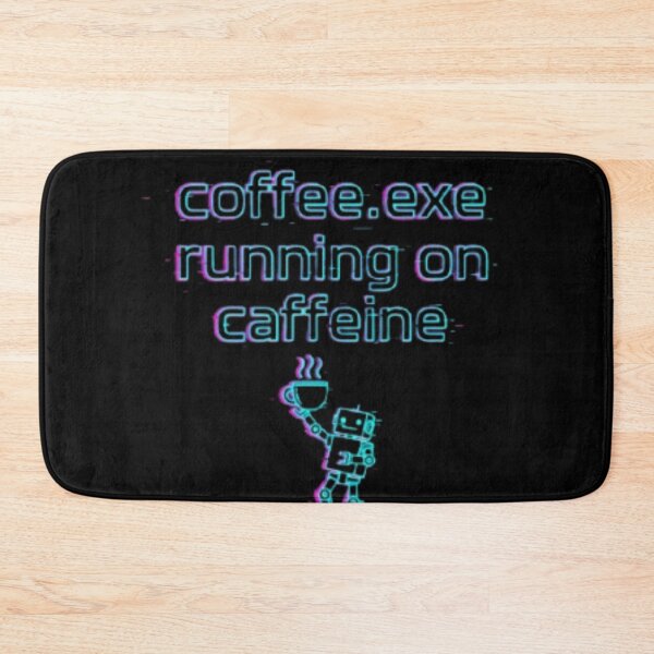 Item preview, coffee.exe Running on Caffeine – Neon Glitch Robot designed and sold by trend-forge.