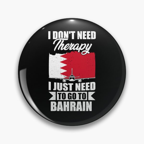 Item preview, I Don't Need Therapy I Just Need to Go to Bahrain designed and sold by GabbyKash.