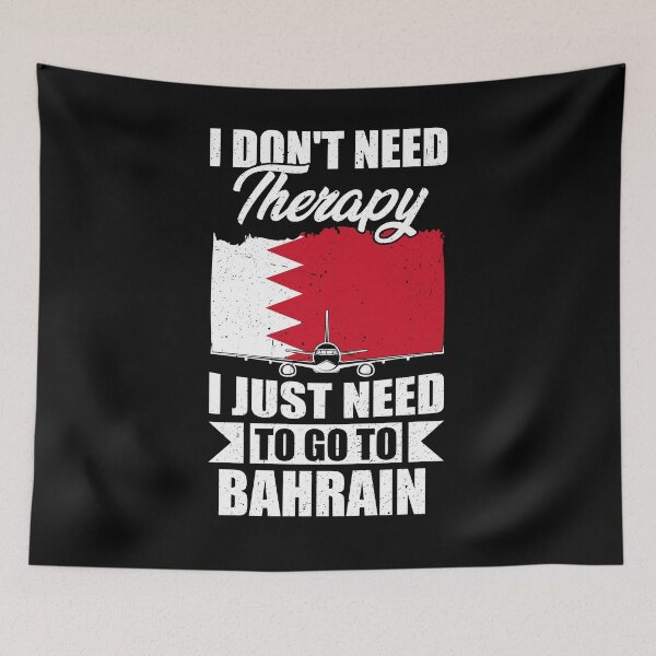 Item preview, I Don't Need Therapy I Just Need to Go to Bahrain designed and sold by GabbyKash.