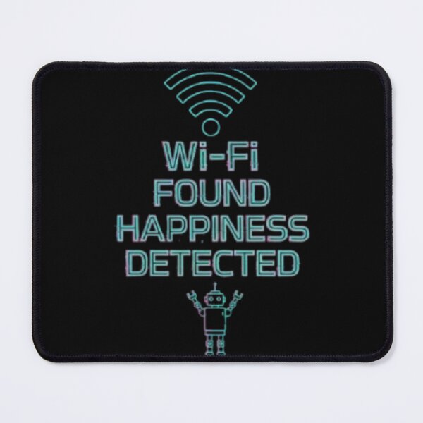 Item preview, Wi-Fi Found Happiness Detected – Neon Robot designed and sold by trend-forge.