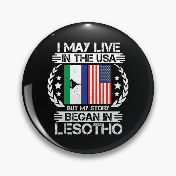 Item preview, I May Live In The USA But My Story Began In Lesotho  designed and sold by CosmoKitsch.