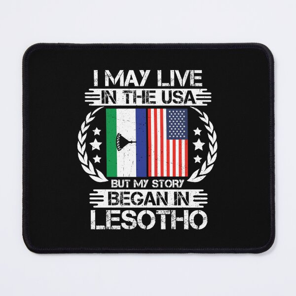 Item preview, I May Live In The USA But My Story Began In Lesotho  designed and sold by CosmoKitsch.