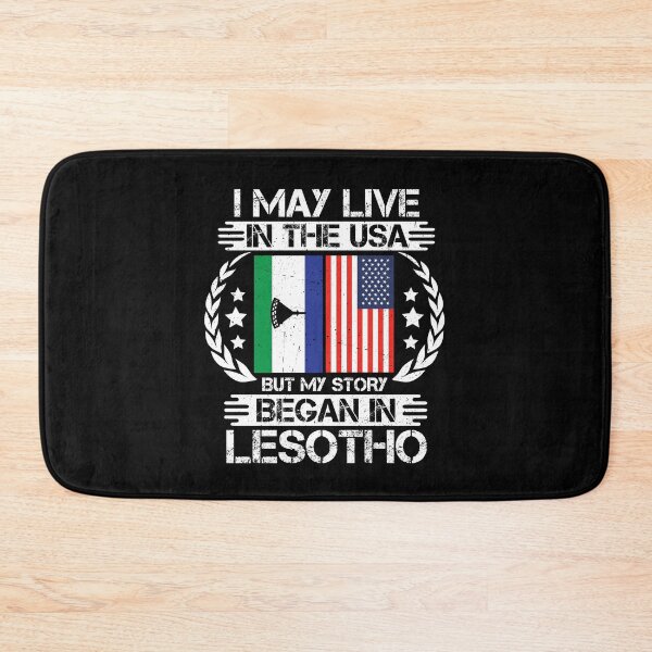 Item preview, I May Live In The USA But My Story Began In Lesotho  designed and sold by CosmoKitsch.