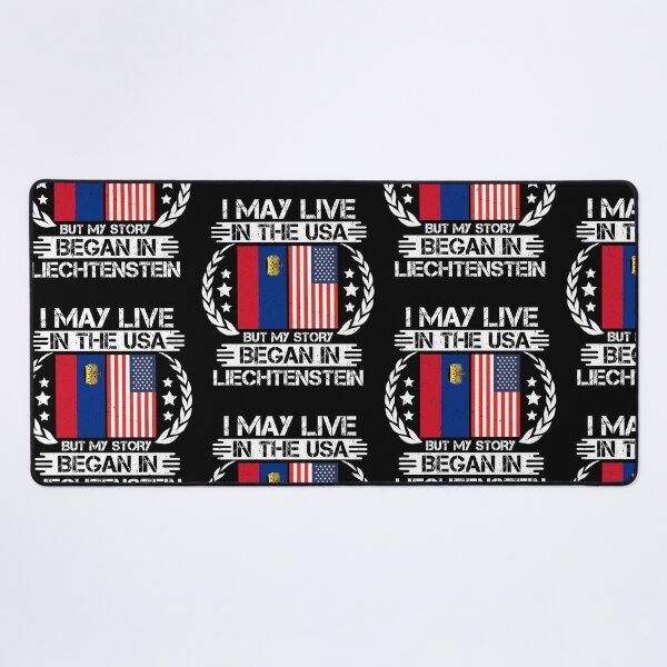 Item preview, I May Live In The USA But My Story Began In Liechtenstein  designed and sold by CosmoKitsch.