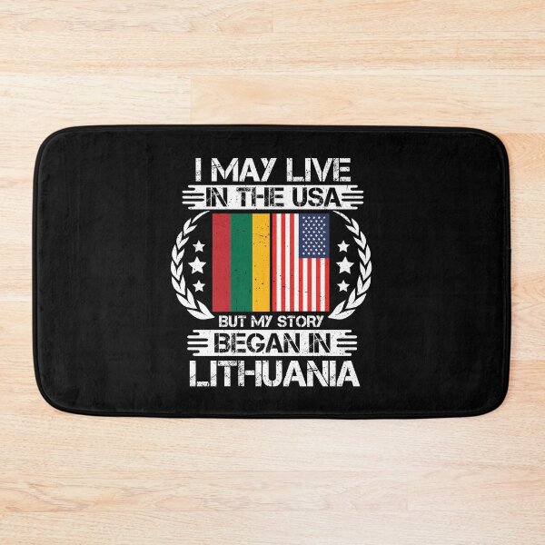 Item preview, I May Live In The USA But My Story Began In Lithuania  designed and sold by CosmoKitsch.